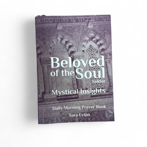 BELOVED OF THE SOUL - SIDDUR